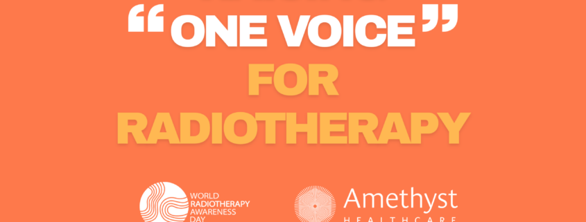 Amethyst Healthcare Group Supports World Radiotherapy Day 2025
